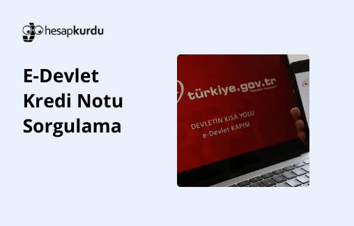 E-Devlet Kredi Notu Sorgulama