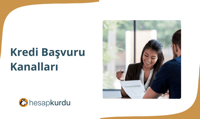 Kredi Başvuru Kanalları