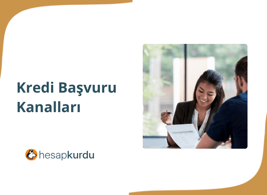 Kredi Başvuru Kanalları