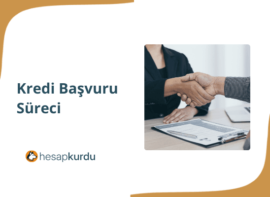 Kredi Başvuru Süreci