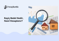 Konut Rayiç Bedeli Nedir, Nasıl Hesaplanır?