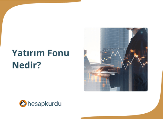 Yatırım Fonu Nedir?